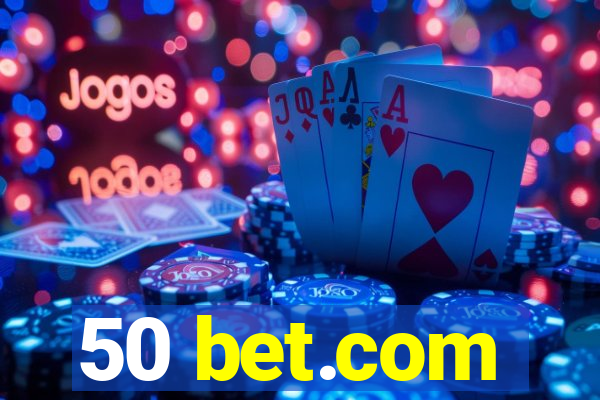 50 bet.com